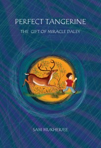 Perfect Tangerine - The Gift of Miracle Daley 